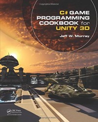 C# Game Programming Cookbook for Unity 3D