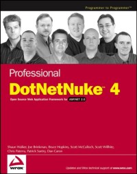 Professional DotNetNuke 4: Open Source Web Application Framework for ASP.NET 2.0 (Programmer to Programmer)