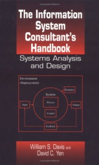 The Information System Consultant's Handbook: Systems Analysis and Design