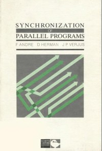 Synchronization of Parallel Programmes (Studies in computer science)