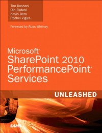 Microsoft SharePoint 2010 PerformancePoint Services Unleashed