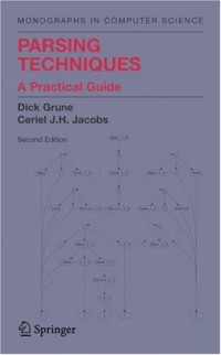 Parsing Techniques: A Practical Guide (Monographs in Computer Science)