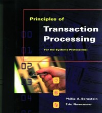Principles of Transaction Processing (The Morgan Kaufmann Series in Data Management Systems)