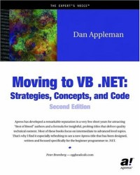 Moving to VB .NET: Strategies, Concepts, and Code, Second Edition