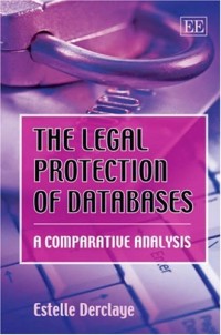 The Legal Protection of Databases: A Comparative Analysis