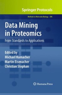 Data Mining in Proteomics: From Standards to Applications (Methods in Molecular Biology)