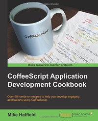 CoffeeScript Application Development Cookbook