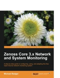 Zenoss Core 3.x Network and System Monitoring