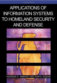 Applications of Information Systems to Homeland Security And Defense