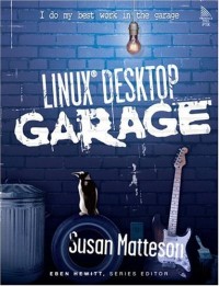 Linux(R) Desktop Garage