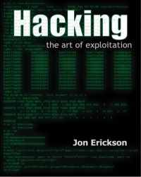 Hacking: The Art of Exploitation