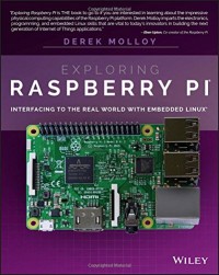 Exploring Raspberry Pi: Interfacing to the Real World with Embedded Linux