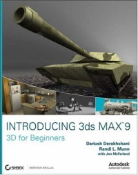 Introducing 3ds Max 9: 3D for Beginners
