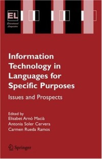 Information Technology in Languages for Specific Purposes: Issues and Prospects (Educational Linguistics)