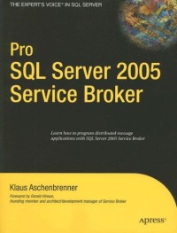 Pro SQL Server 2005 Service Broker (Expert's Voice)