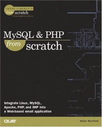 MySQL and PHP From Scratch