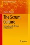 The Scrum Culture: Introducing Agile Methods in Organizations (Management for Professionals)