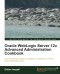 Oracle WebLogic Server 12c Advanced Administration Cookbook