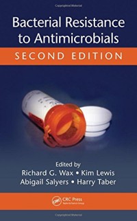 Bacterial Resistance to Antimicrobials, Second Edition