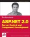 Professional ASP.NET 2.0 Server Control and Component Development (Wrox Professional Guides)