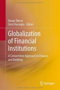 Globalization of Financial Institutions: A Competitive Approach to Finance and Banking