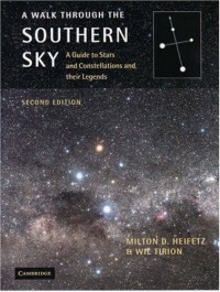 A Walk through the Southern Sky: A Guide to Stars and Constellations and their Legends