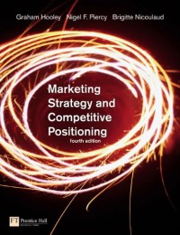 Marketing Strategy and Competitive Positioning (4th Edition)