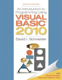 An Introduction to Programming Using Visual Basic 2010, 8th Edition