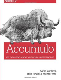 Accumulo: Application Development, Table Design, and Best Practices
