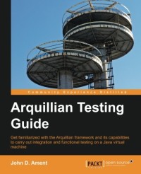 Arquillian Testing Guide