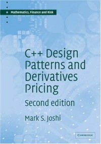 C++ Design Patterns and Derivatives Pricing (Mathematics, Finance and Risk)