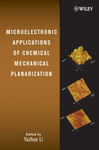 Microelectronic Applications of Chemical Mechanical Planarization