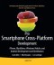 Pro Smartphone Cross-Platform Development: iPhone, Blackberry, Windows Mobile and Android Development and Distribution