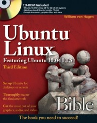 Ubuntu Linux Bible: Featuring Ubuntu 10.04 LTS