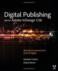 Digital Publishing with Adobe InDesign CS6