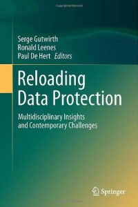 Reloading Data Protection: Multidisciplinary Insights and Contemporary Challenges