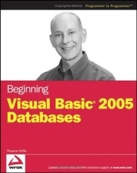 Beginning Visual Basic 2005 Databases (Programmer to Programmer)