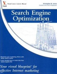 Search Engine Optimization: Your Visual Blueprint for Effective Internet Marketing