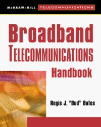 Broadband Telecommunications Handbook