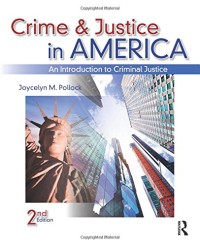 Crime and Justice in America: An Introduction to Criminal Justice