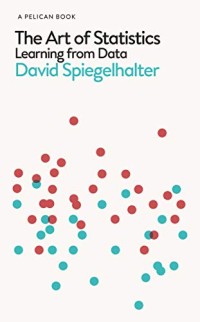The Art of Statistics: Learning from Data (Pelican Books)