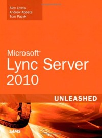 Microsoft Lync Server 2010 Unleashed