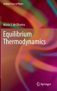Equilibrium Thermodynamics (Graduate Texts in Physics)