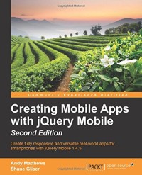 Creating Mobile Apps with jQuery Mobile - Second Edition