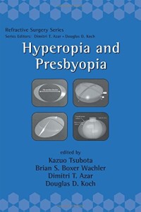 Hyperopia and Presbyopia (Refractive Surgery)