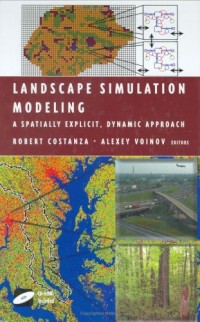 Landscape Simulation Modeling:: A Spatially Explicit, Dynamic Approach (Modeling Dynamic Systems)