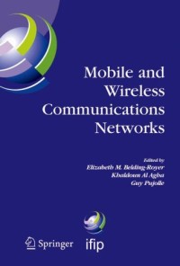 Mobile and Wireless Communications Networks: IFIP TC6 / WG6.8 Conference on Mobile and Wireless Communication Networks
