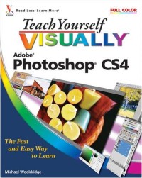 Teach Yourself VISUALLY Photoshop CS4