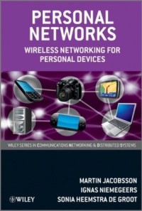 Personal Networks: Wireless Networking for Personal Devices