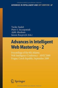 Advances in Intelligent Web Mastering - 2: Proceedings of the 6th Atlantic Web Intelligence Conference